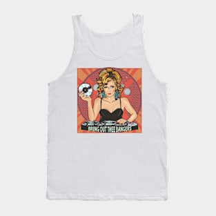 Bring Out The Bangers Tank Top